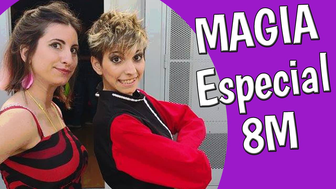 magia especial 8m. Día de la mujer